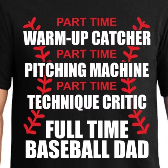 Funny Full Time Baseball Dad Quotes Sayings Fathers Day Funny Gift Pajama Set