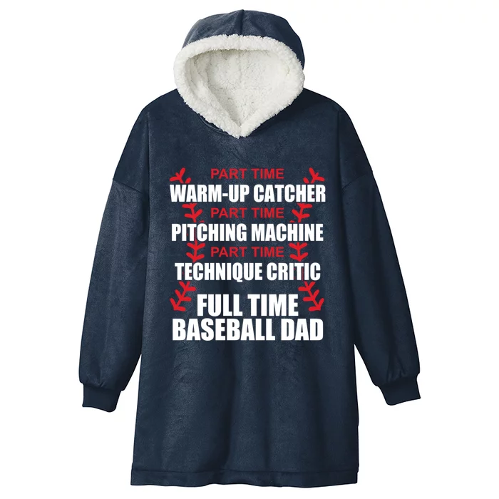 Funny Full Time Baseball Dad Quotes Sayings Fathers Day Funny Gift Hooded Wearable Blanket