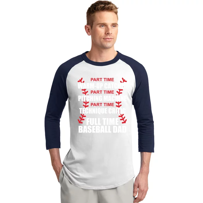 Funny Full Time Baseball Dad Quotes Sayings Fathers Day Funny Gift Baseball Sleeve Shirt