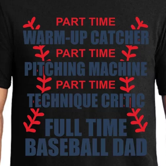 Funny Full Time Baseball Dad Quotes Sayings Fathers Day Gift Pajama Set