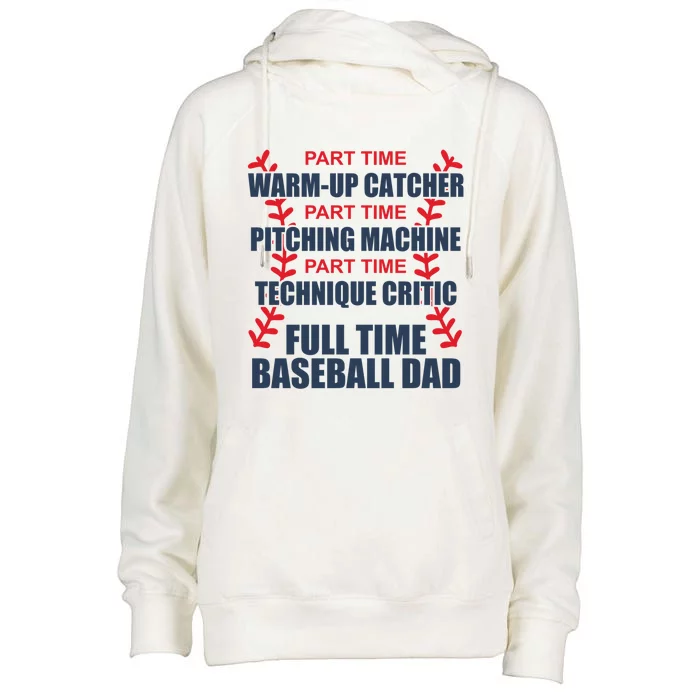 Funny Full Time Baseball Dad Quotes Sayings Fathers Day Gift Womens Funnel Neck Pullover Hood