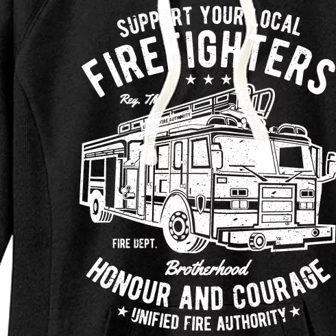 Support Your Local Fire Fighters Women's Fleece Hoodie