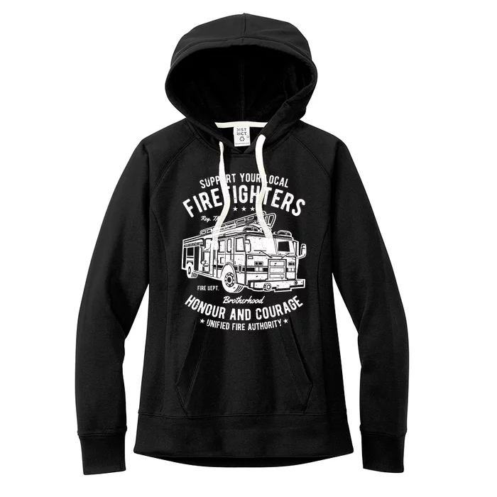 Support Your Local Fire Fighters Women's Fleece Hoodie