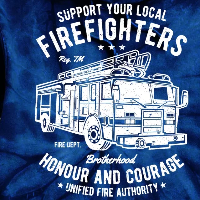 Support Your Local Fire Fighters Tie Dye Hoodie