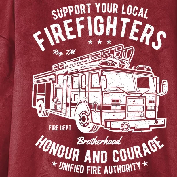 Support Your Local Fire Fighters Hooded Wearable Blanket