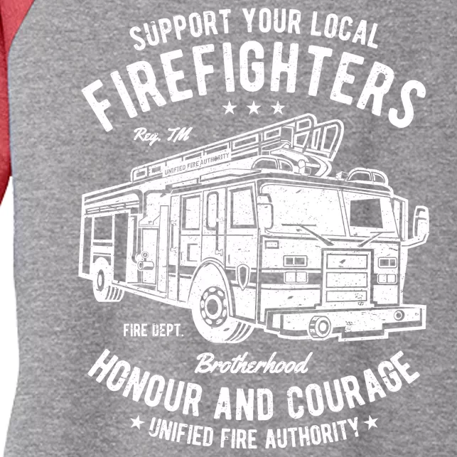 Support Your Local Fire Fighters Women's Tri-Blend 3/4-Sleeve Raglan Shirt