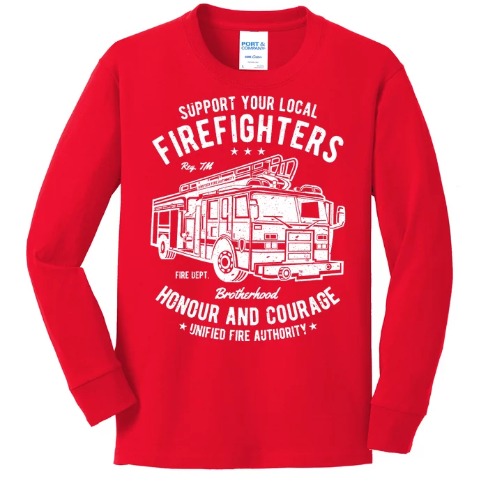 Support Your Local Fire Fighters Kids Long Sleeve Shirt