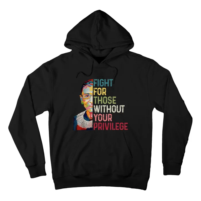 Fight For Those Without Your Privilege Women Rights Feminist Hoodie