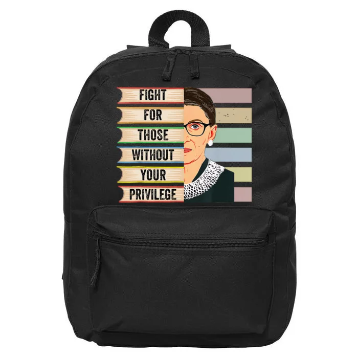 Fight For Those Without Your Privilege Women Rights Feminist 16 in Basic Backpack