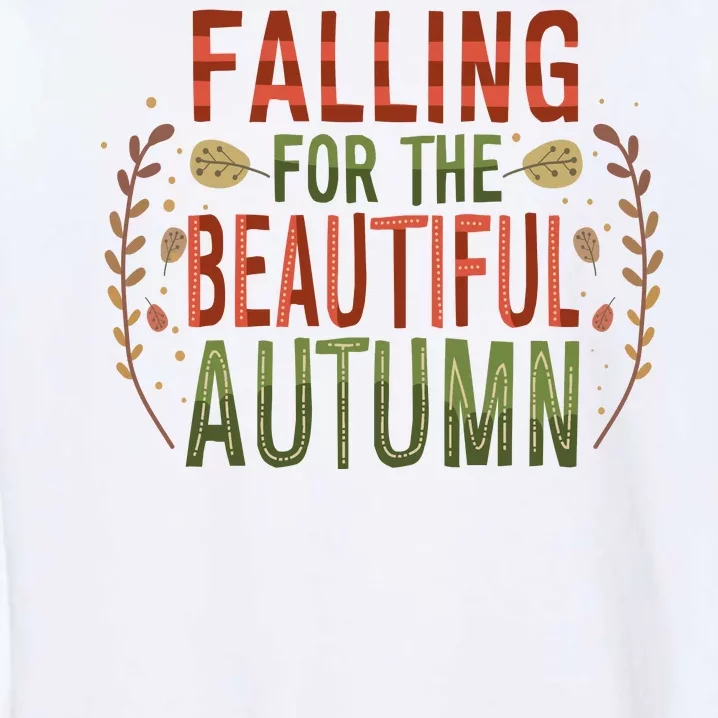 Falling For The Beautiful Autumn Garment-Dyed Sweatshirt