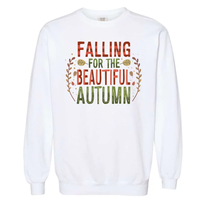 Falling For The Beautiful Autumn Garment-Dyed Sweatshirt