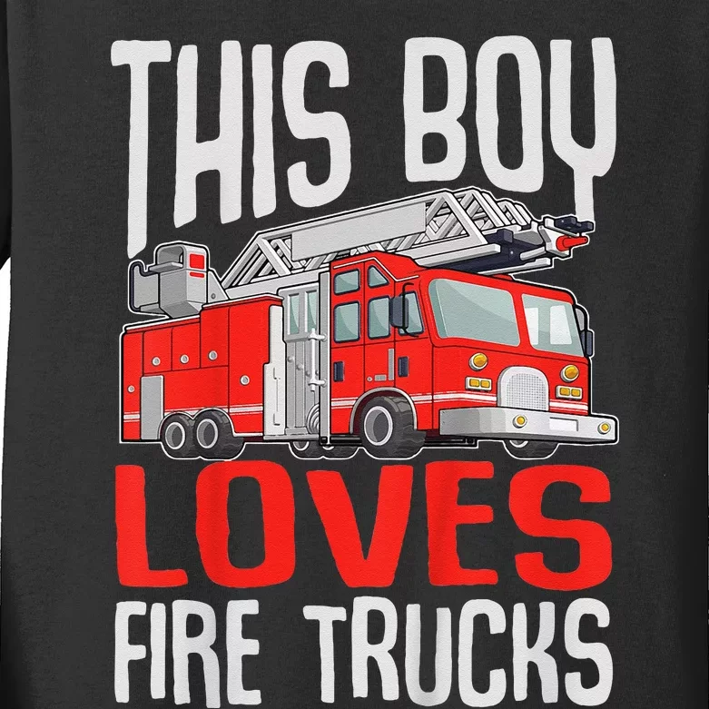 Firefighter Funny This Boy Loves Fire Trucks Kids Long Sleeve Shirt