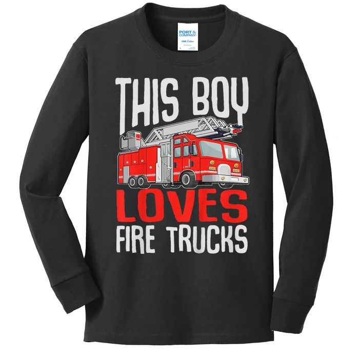 Firefighter Funny This Boy Loves Fire Trucks Kids Long Sleeve Shirt