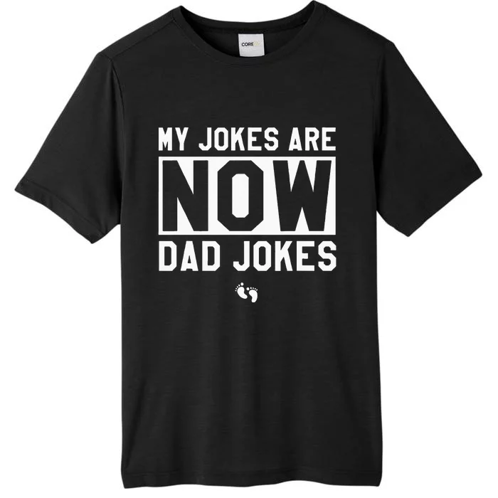 Funny First Time Dad Gifts For Men New Father Dad Jokes ChromaSoft Performance T-Shirt