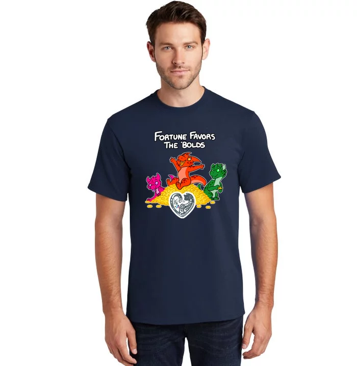 Fortune Favors The Bolds Tall T-Shirt