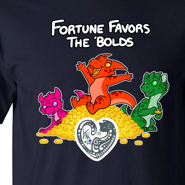 Fortune Favors The Bolds Tall T-Shirt