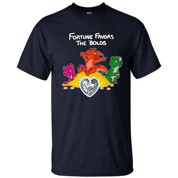 Fortune Favors The Bolds Tall T-Shirt