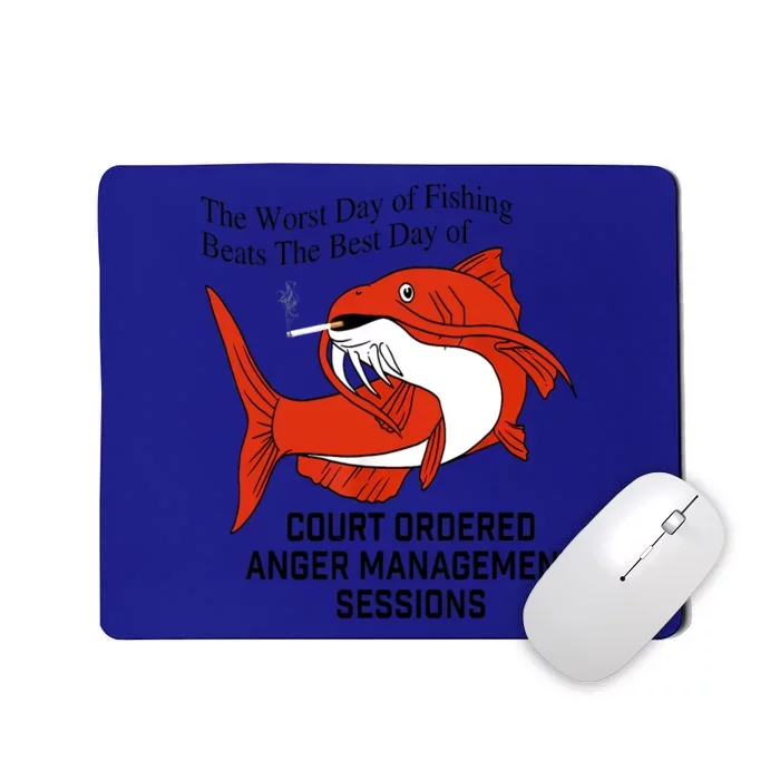 Funny Fishing The Worst Day Of Fishing Beats The Best Day Of Court Ordered Gifts Mousepad