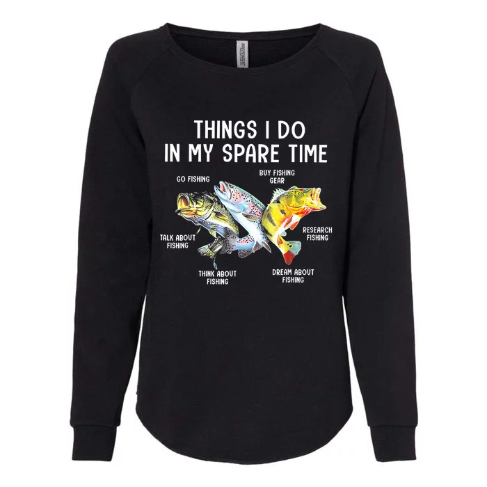 Funny Fishing Things I Do In My Spare Time Fishing Pole Gifts Womens California Wash Sweatshirt