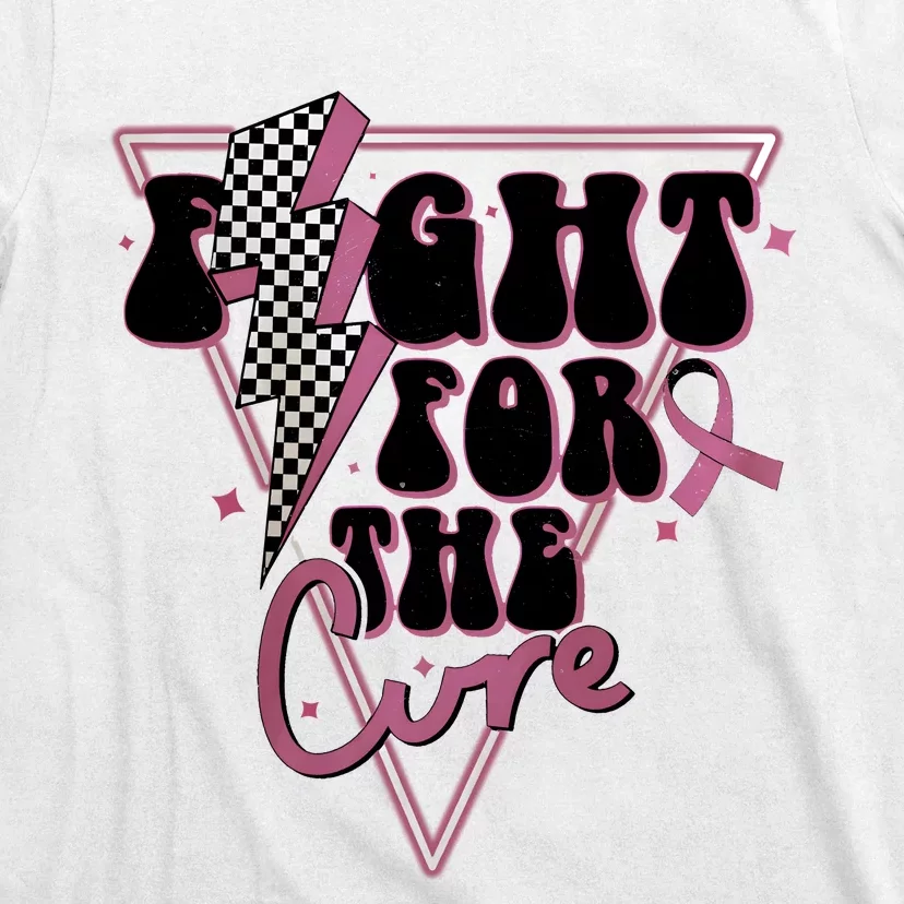 Fight For The Cure Breast Cancer Awareness Month T-Shirt