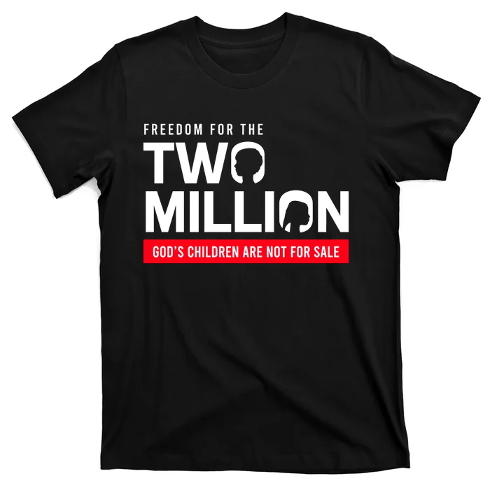 Freedom For Two Million Gods Children Are Not For Sale T-Shirt