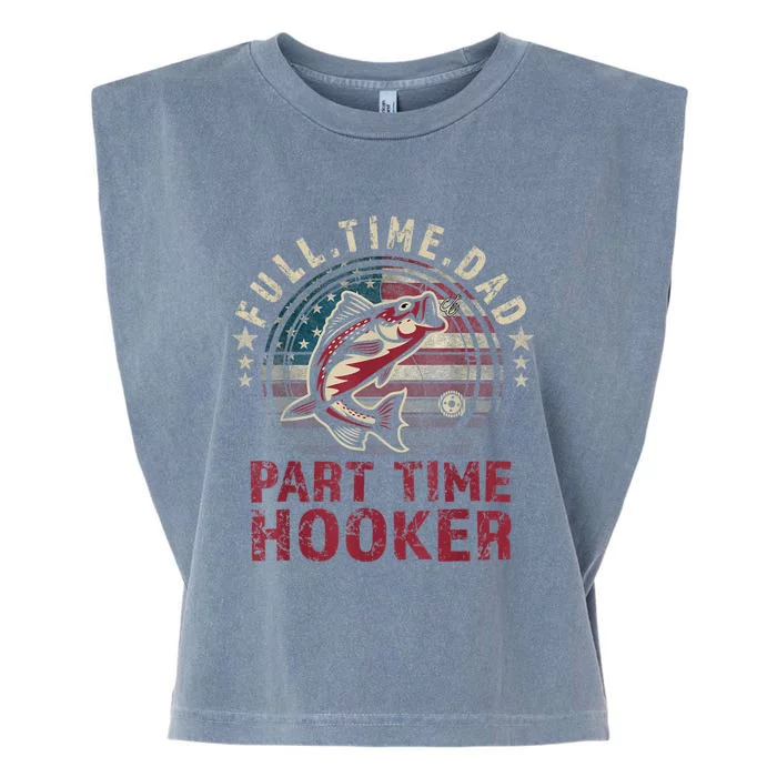 FishingShirt Full Time Dad Part Time Hooker Funny Bass Dad Garment-Dyed Women's Muscle Tee