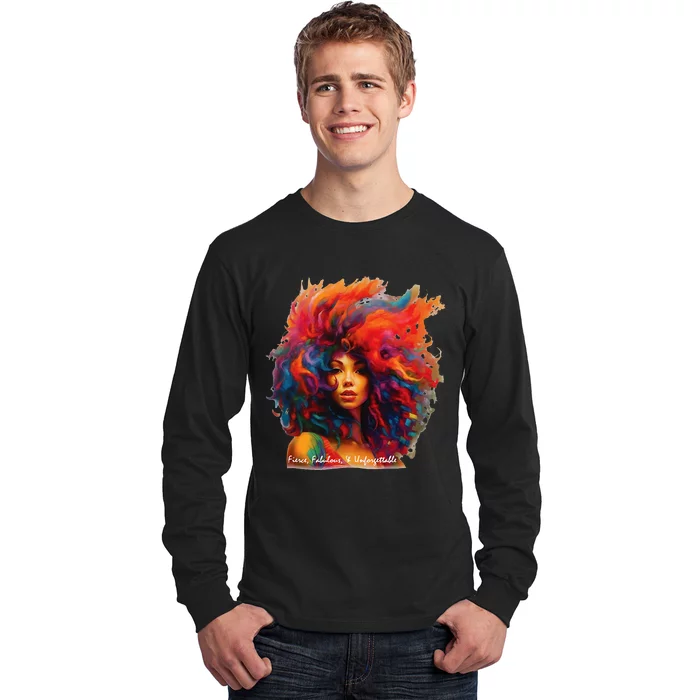 Fierce, Fabulous, & Unforgettable Long Sleeve Shirt