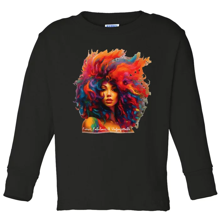 Fierce, Fabulous, & Unforgettable Toddler Long Sleeve Shirt