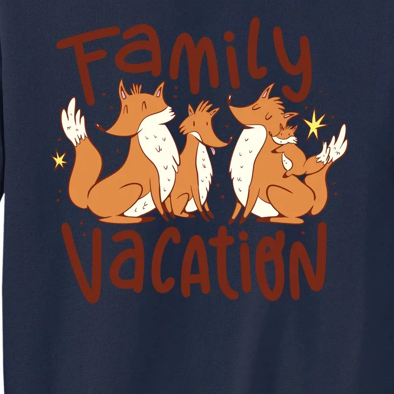 Fox Family Vacation Tall Sweatshirt