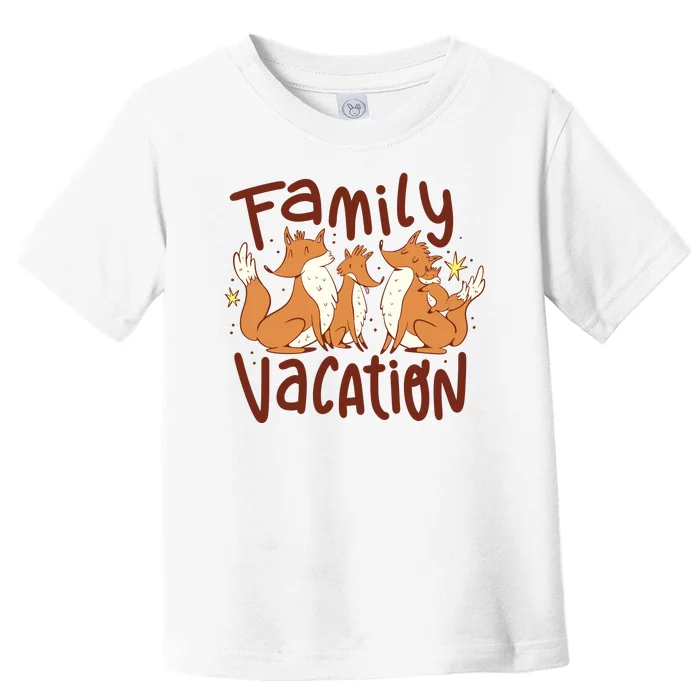 Fox Family Vacation Toddler T-Shirt