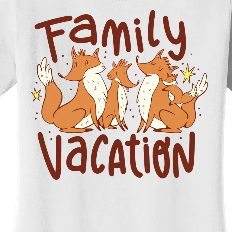 Fox Family Vacation Women's T-Shirt