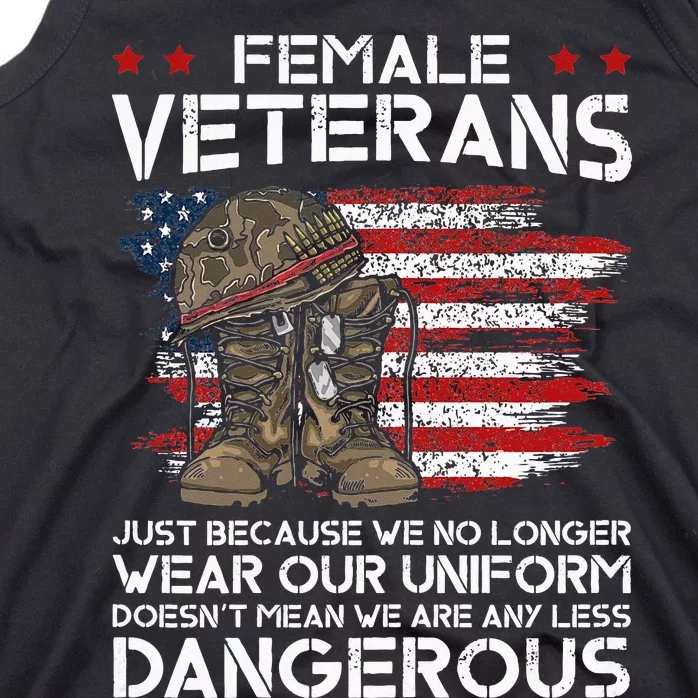 Funny Female Veteran Not Any Less Dangerous Tank Top