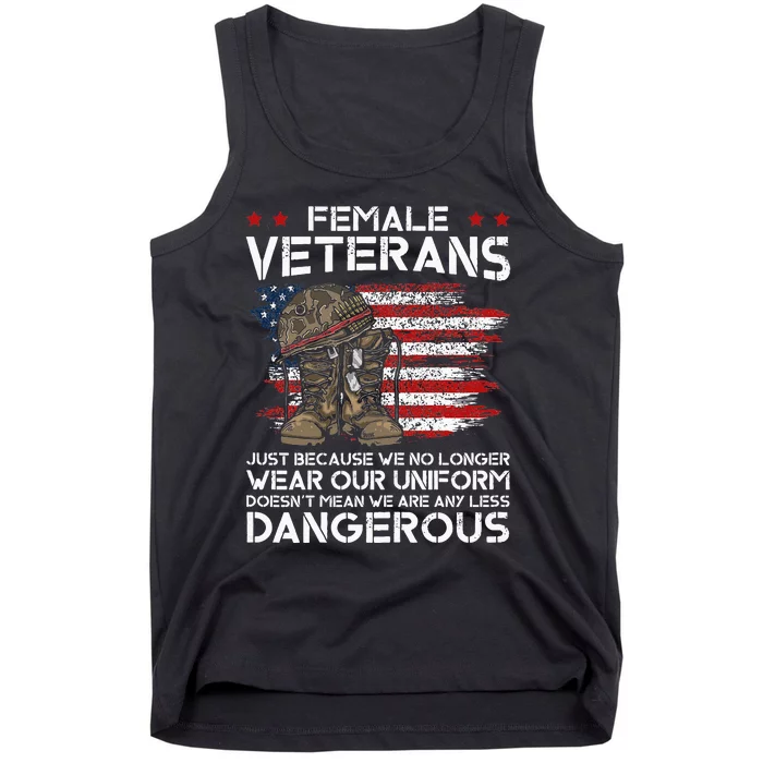 Funny Female Veteran Not Any Less Dangerous Tank Top