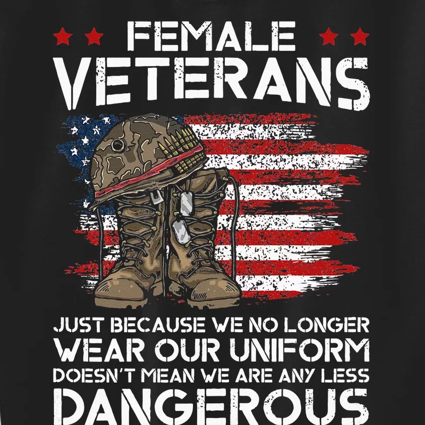 Funny Female Veteran Not Any Less Dangerous Kids Sweatshirt