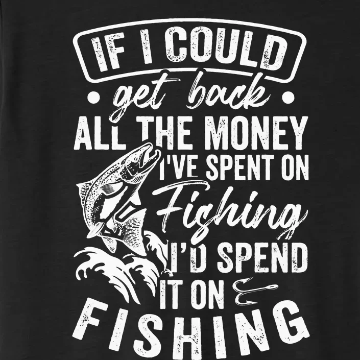 Fisherman Fishing Very Similar Into The Most Trouble Fisher ChromaSoft Performance T-Shirt