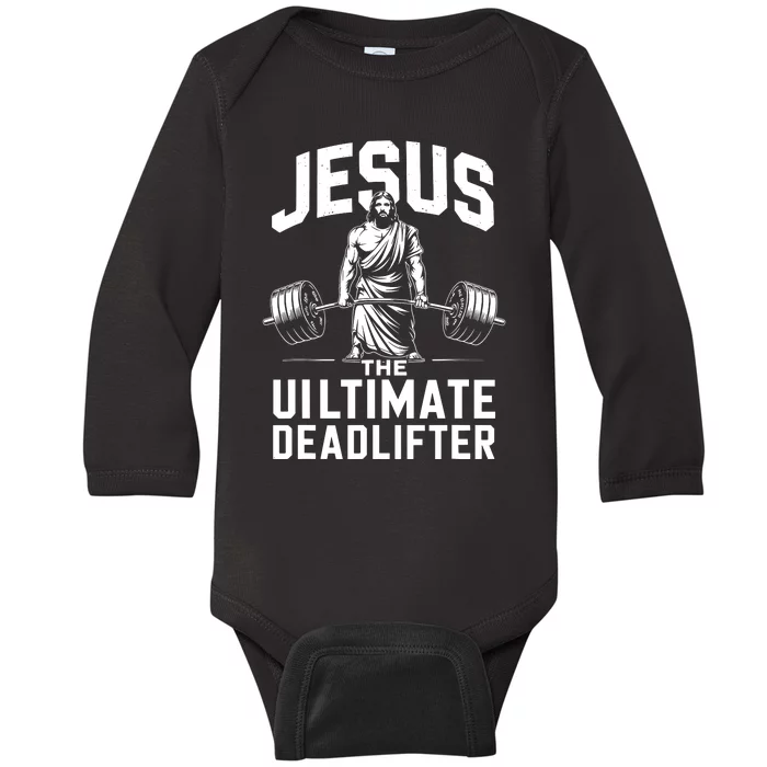 Fitness Funny Vintage Jesus The Ultimate Deadlifter Baby Long Sleeve Bodysuit