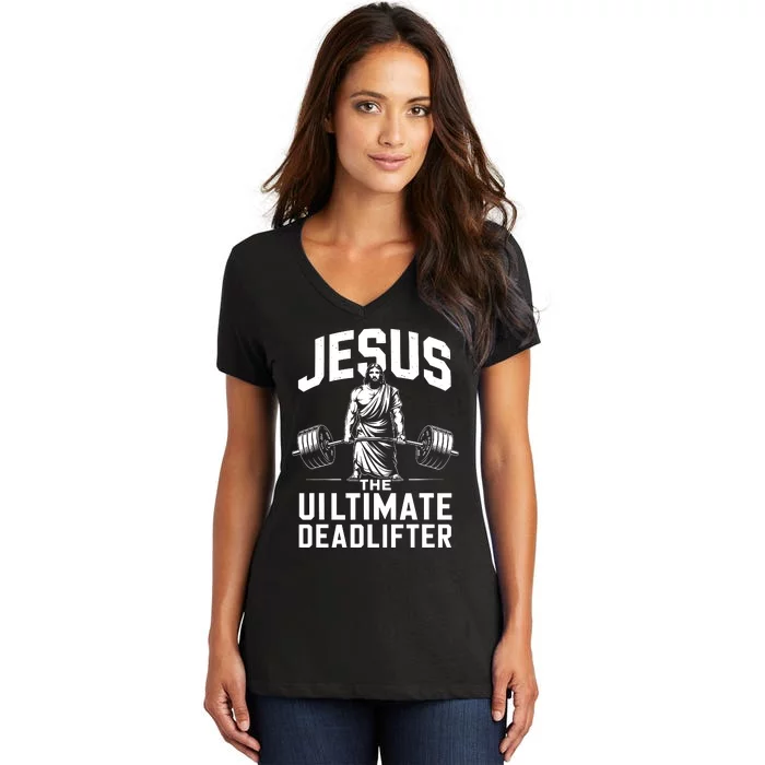 Fitness Funny Vintage Jesus The Ultimate Deadlifter Women's V-Neck T-Shirt