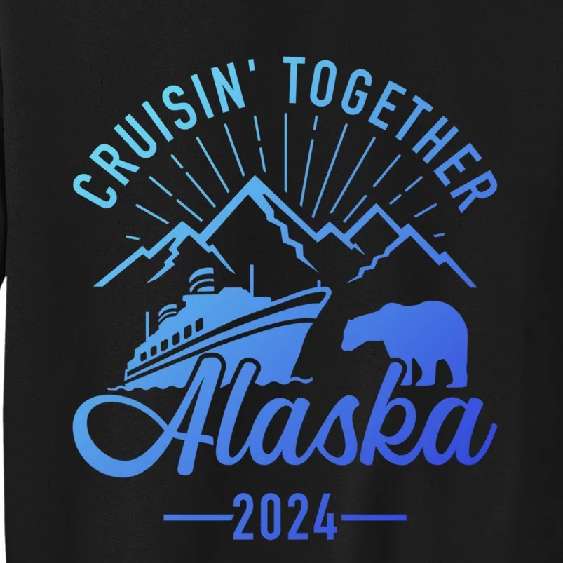 Funny Family Vacation Travel Alaska Cruise 2024 Tall Sweatshirt