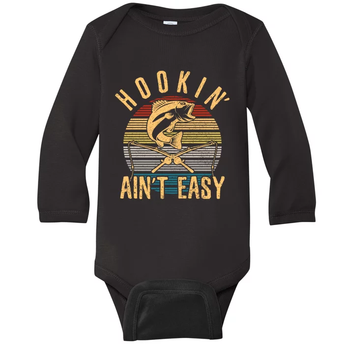 Funny Fishing Vintage Hookin AinT Easy Fisherman Gift Baby Long Sleeve Bodysuit