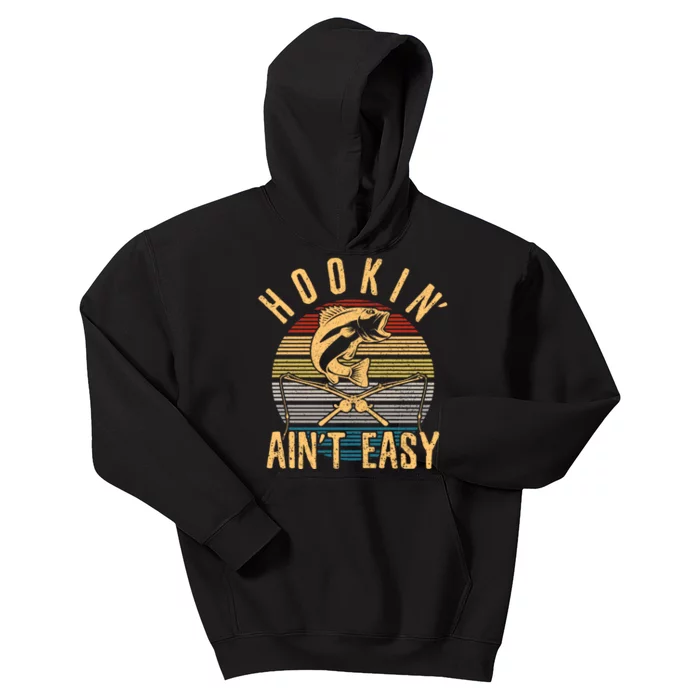 Funny Fishing Vintage Hookin AinT Easy Fisherman Gift Kids Hoodie