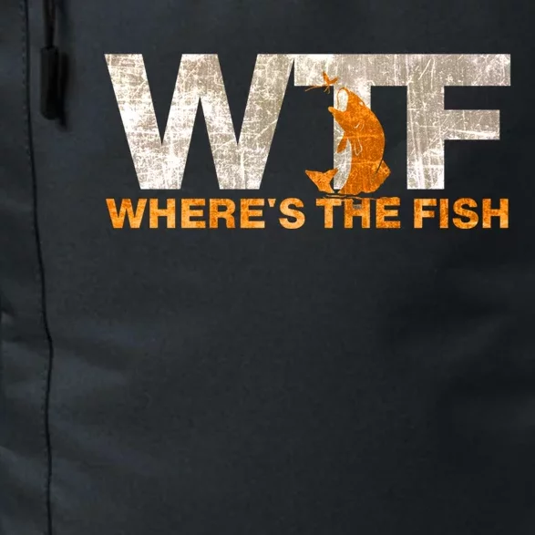 Funny Fishing Wtf Wheres The Fish Fisher Joke Gift Daily Commute Backpack