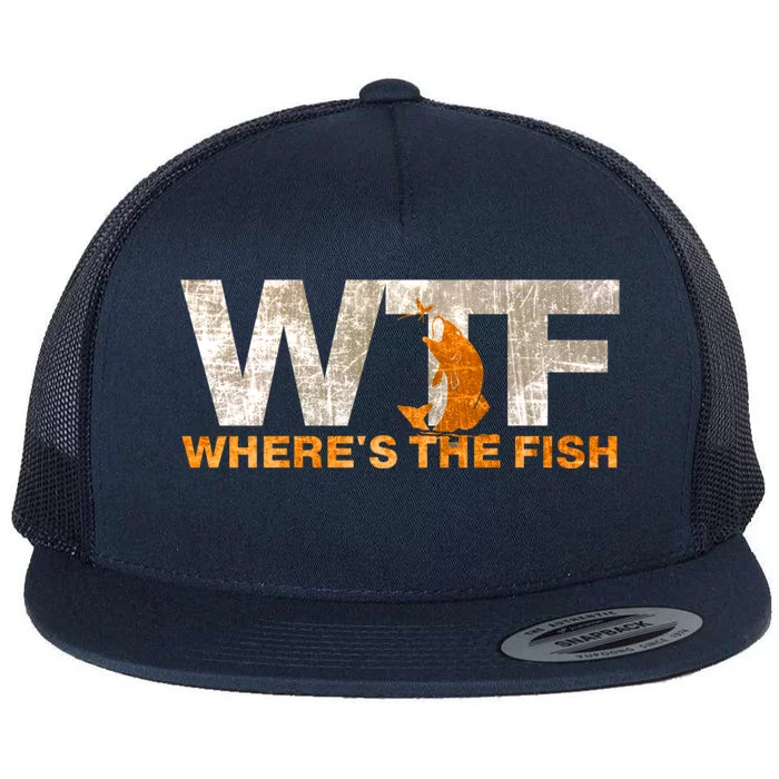 Funny Fishing Wtf Wheres The Fish Fisher Joke Gift Flat Bill Trucker Hat