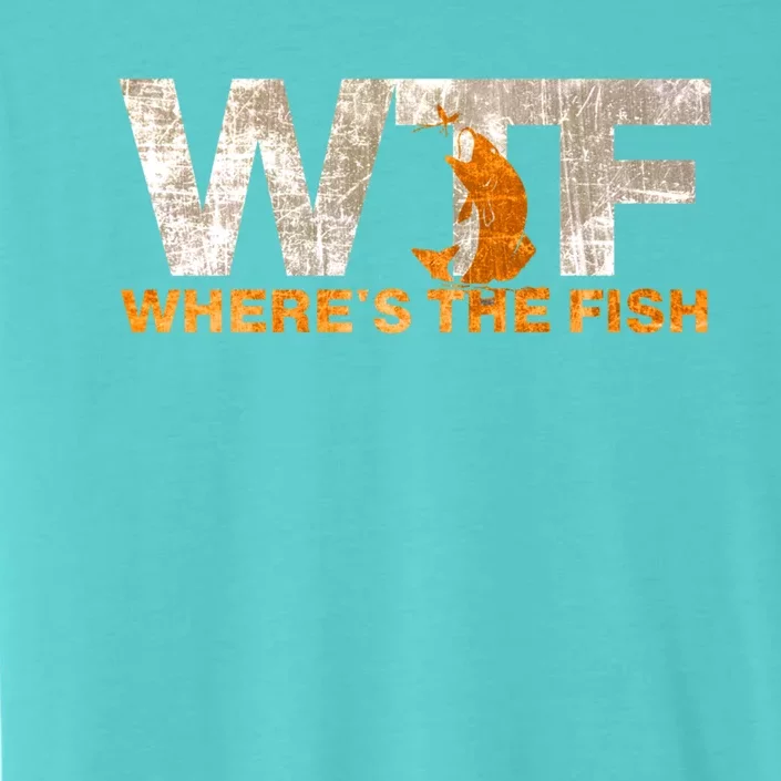 Funny Fishing Wtf Wheres The Fish Fisher Joke Gift ChromaSoft Performance T-Shirt