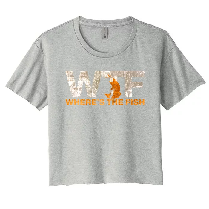 Funny Fishing Wtf Wheres The Fish Fisher Joke Gift Women's Crop Top Tee