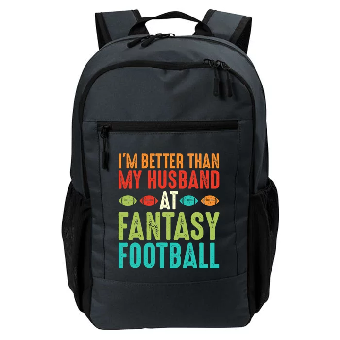 Fantasy Football Wife I'm Better Than My Husband Draft Party Daily Commute Backpack