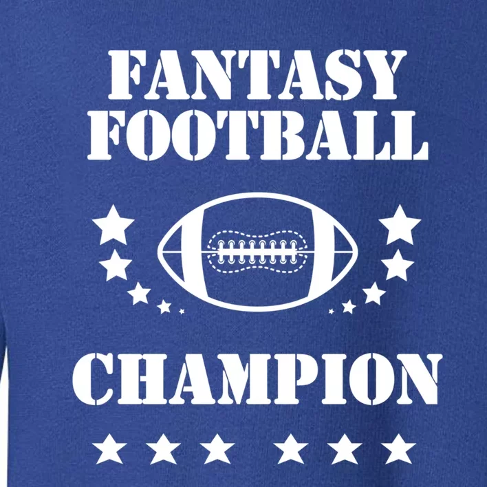 Fantasy Football Winner Champion Cool Gift Toddler Sweatshirt