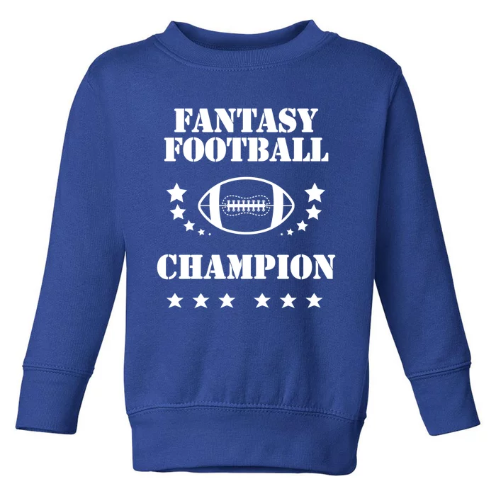 Fantasy Football Winner Champion Cool Gift Toddler Sweatshirt