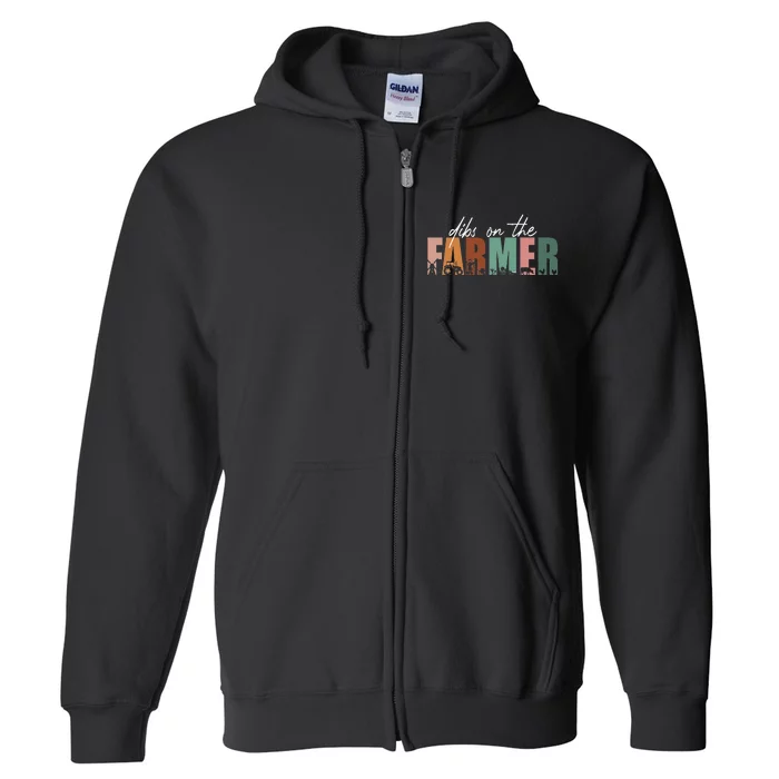 Funny Farmer Wife Dibs On The Farmer Full Zip Hoodie