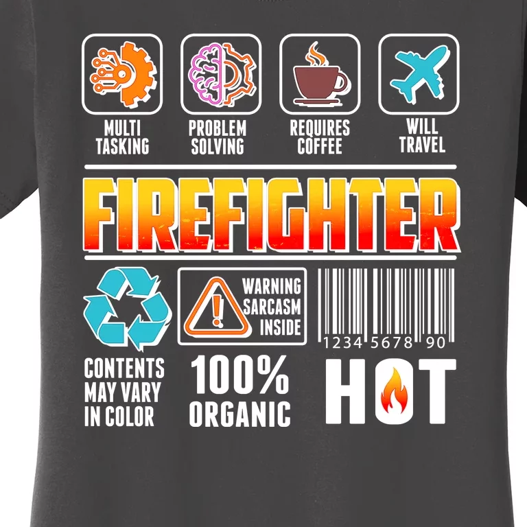 Funny Firefighter Warning Label Women's T-Shirt