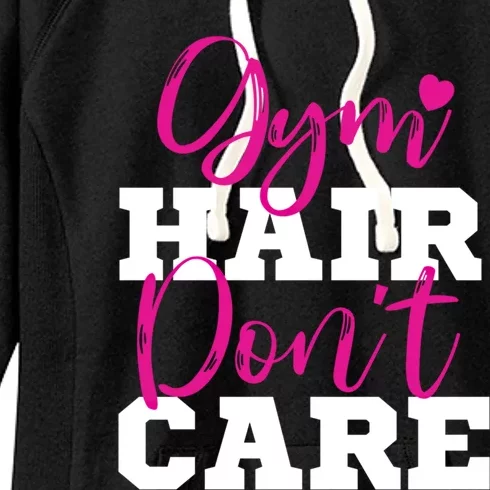 Funny Fitness Workout Gym Hair Don't Care Gift Women's Fleece Hoodie